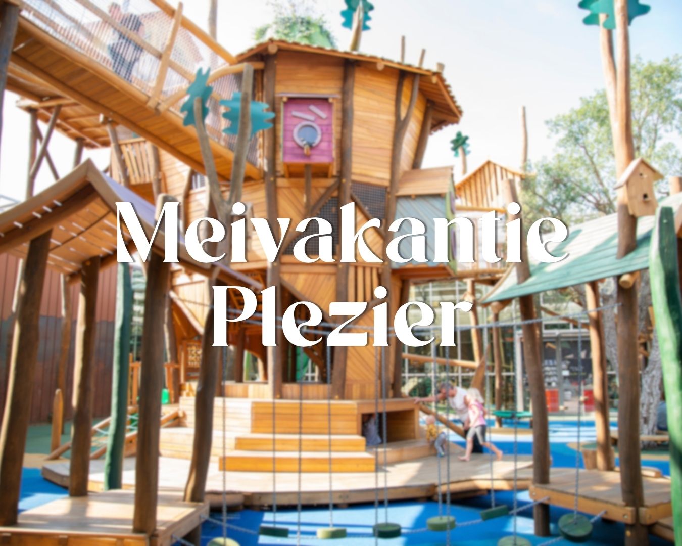 Meivakantie Plezier